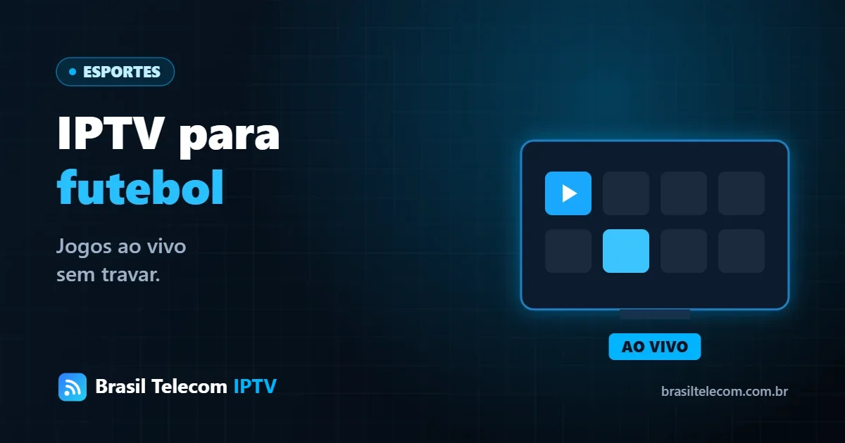 IPTV para futebol: TV mostrando partida ao vivo com indicador de transmissão — Brasil Telecom IPTV