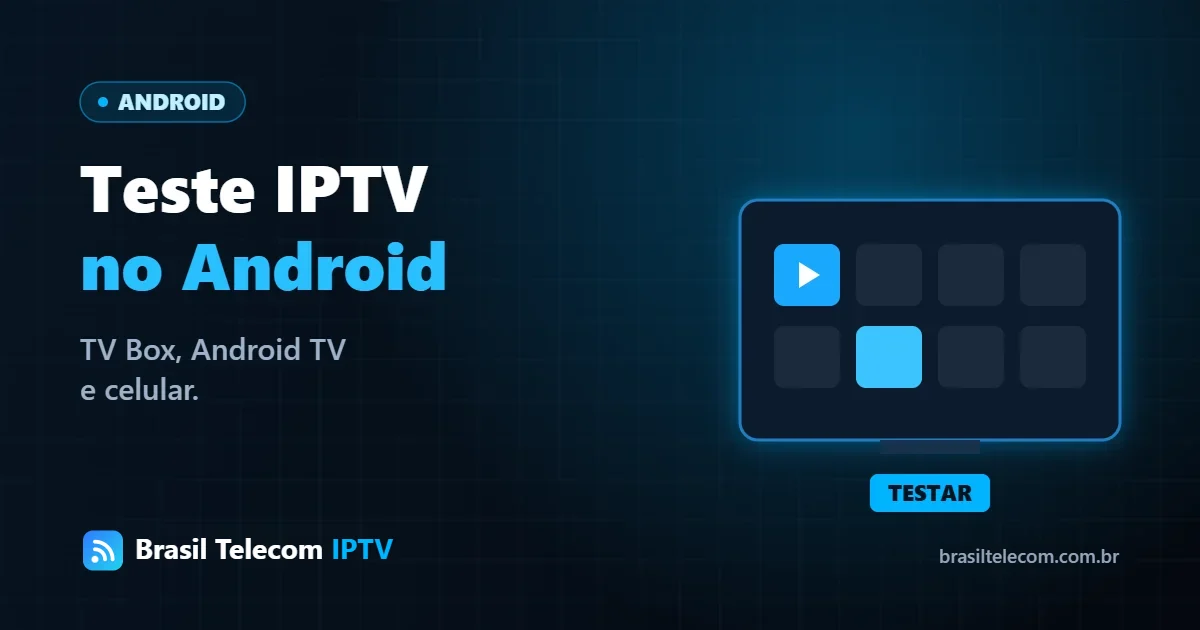 Teste IPTV Android: TV Box conectada à TV e celular Android com app de IPTV aberto — Brasil Telecom IPTV